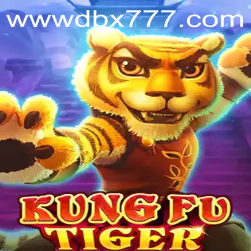 KungFuTiger: A Thrilling Adventure Into the World of DBX 777