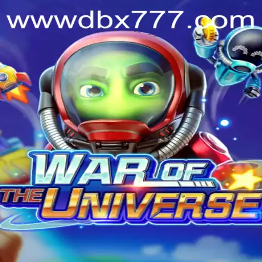 Unveiling the Epic World of WAROFTHEUNIVERSE with DBX 777